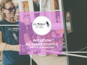 Activité - Initiation au verre soufflé