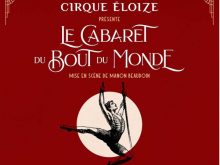 Cirque Éloize: Le Cabaret au Bout du Monde